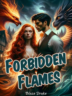 cover image of Forbidden Flames